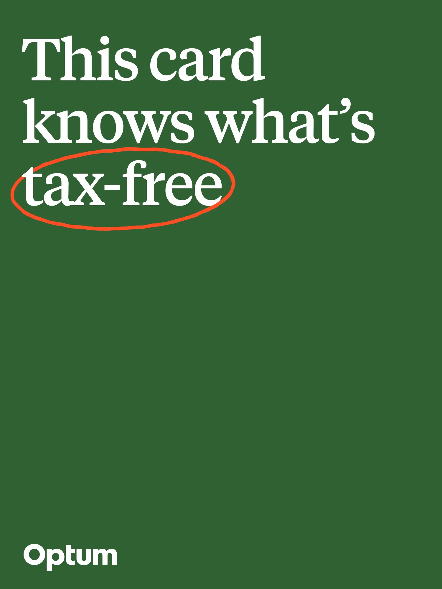 Optum message: This card knows what’s tax-free.